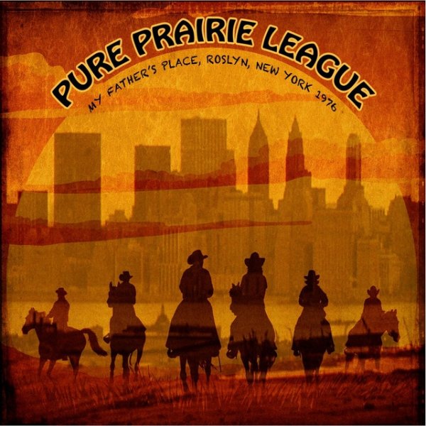 Pure Prairie League Live at My Father's Place, New York, 1976, 2015