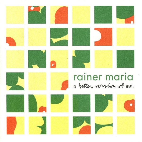 Album Rainer Maria - A Better Version of Me