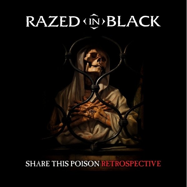Album Razed in Black - Share This Poison - Retrospective