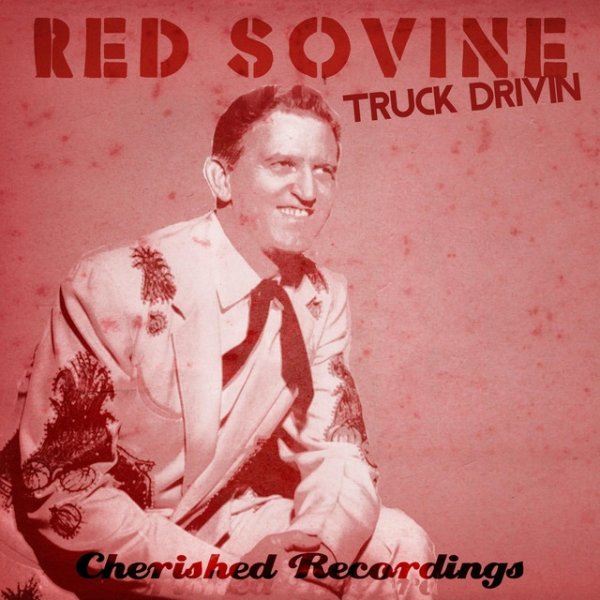 Red Sovine Truck Drivin', 2019