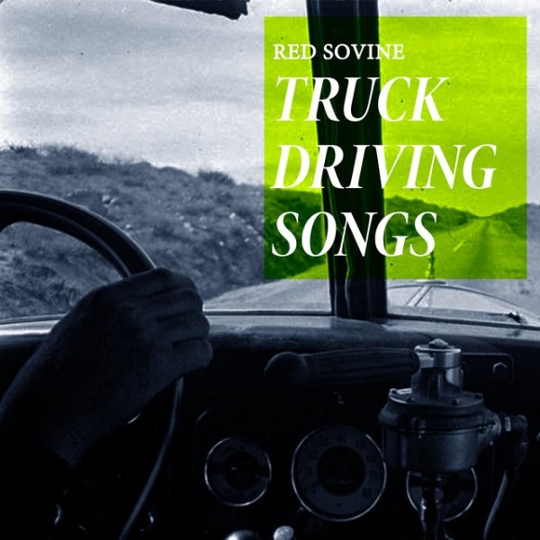 Album Red Sovine - Truck Driving Songs