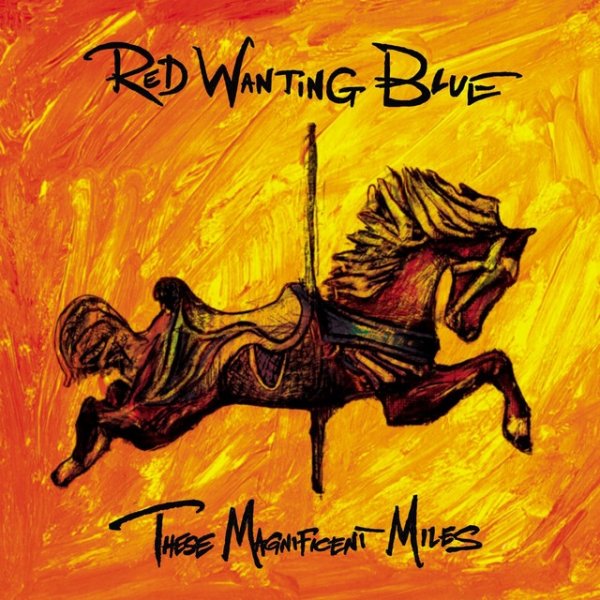 Album Red Wanting Blue - These Magnificent Miles