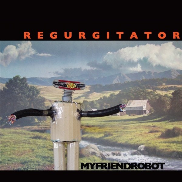 Regurgitator My Robot Friend, 2021