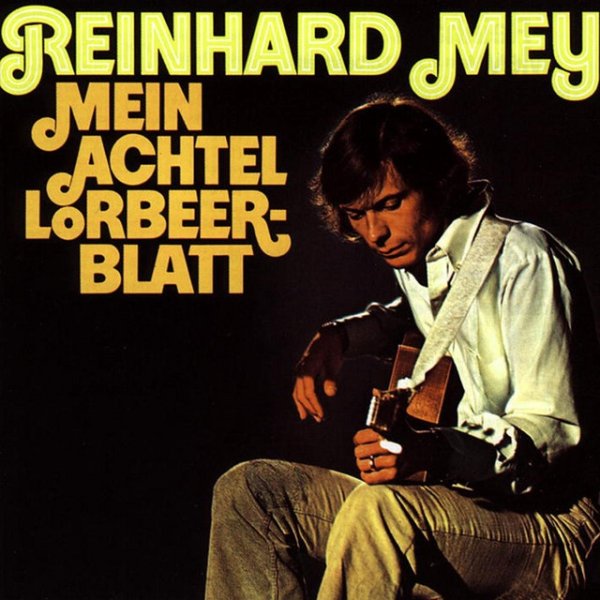 Album Reinhard Mey - Mein Achtel Lorbeerblatt