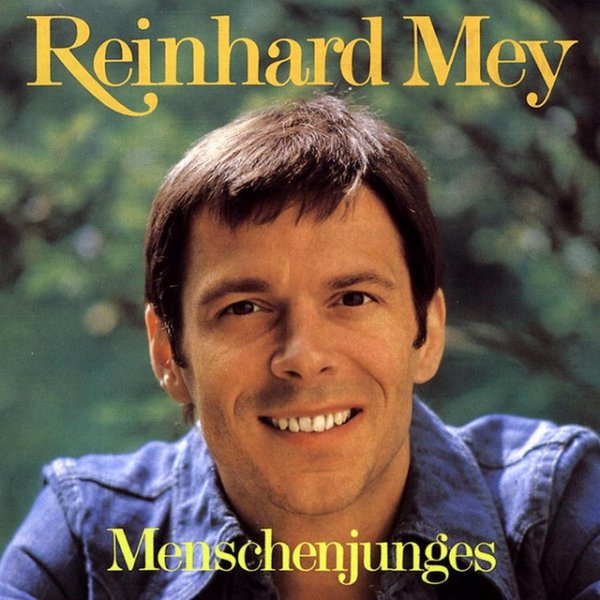 Album Reinhard Mey - Menschenjunges