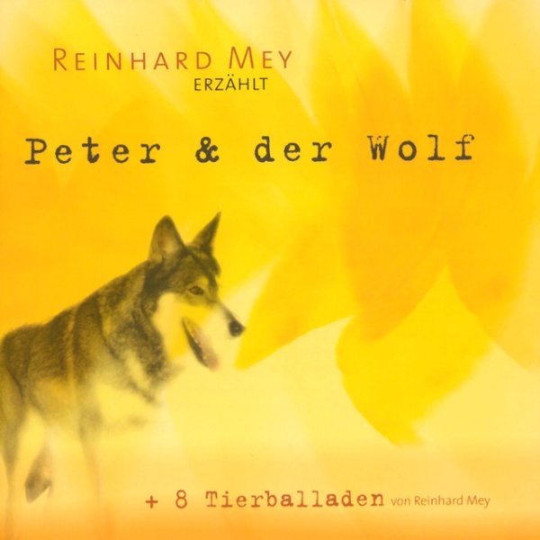 Reinhard Mey Peter und der Wolf, 2000