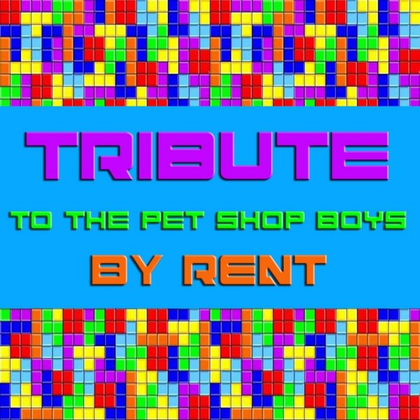 Album Rent - Tribute To The Pet Shop Boys