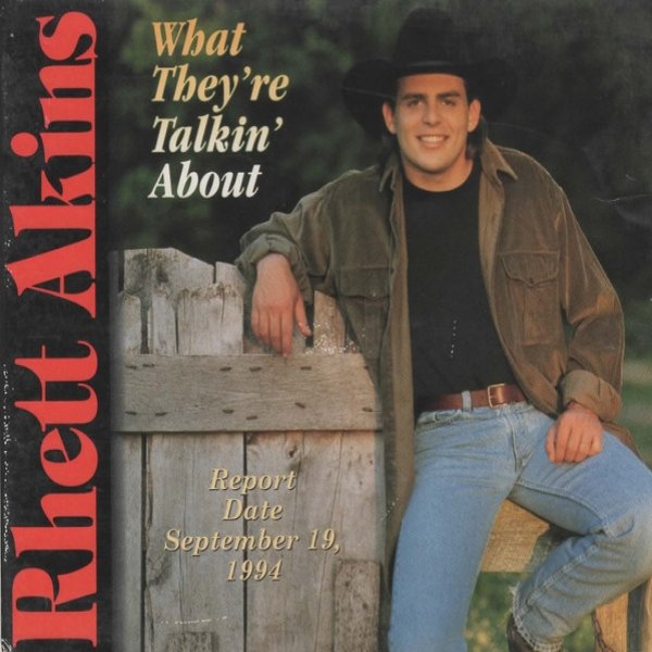 Rhett Akins What They're Talkin' About, 1994