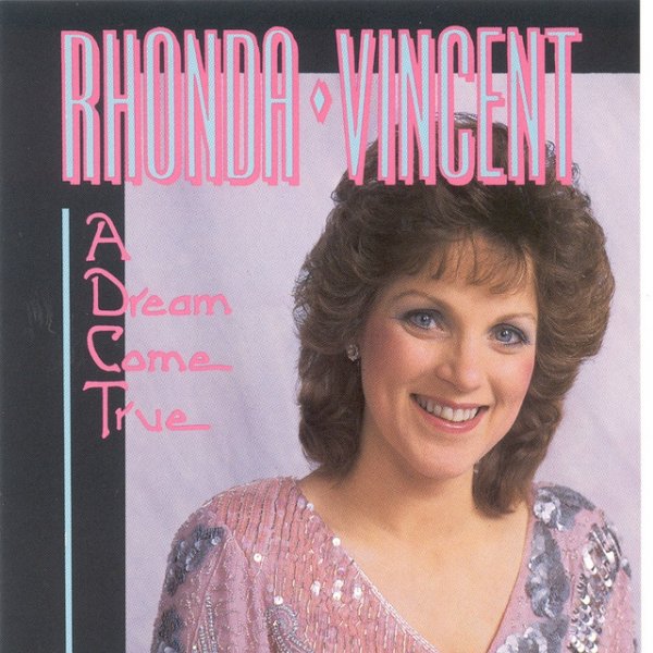 Album Rhonda Vincent - A Dream Come True