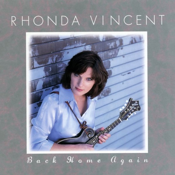 Album Rhonda Vincent - Back Home Again