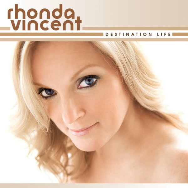 Album Rhonda Vincent - Destination Life