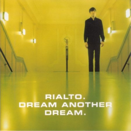 Album Rialto - Dream Another Dream