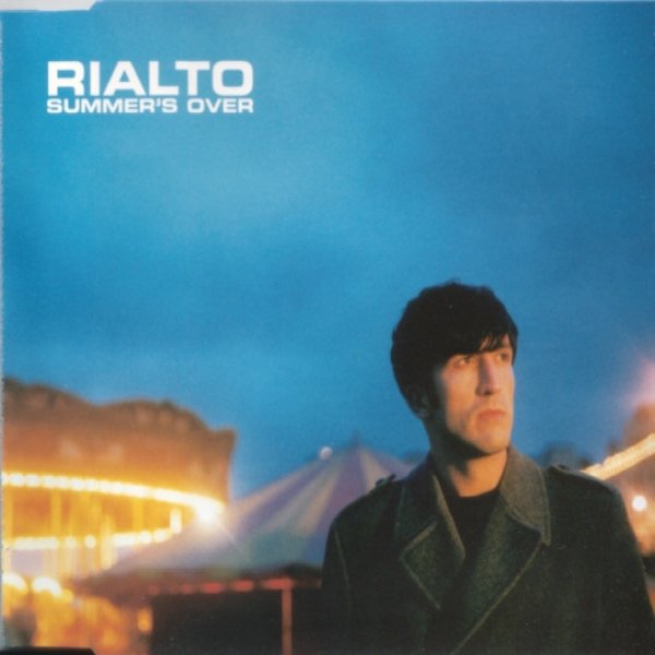 Rialto Summer's Over, 1998