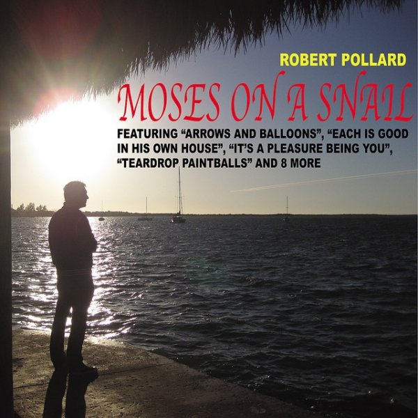 Robert Pollard Moses on a Snail, 2010