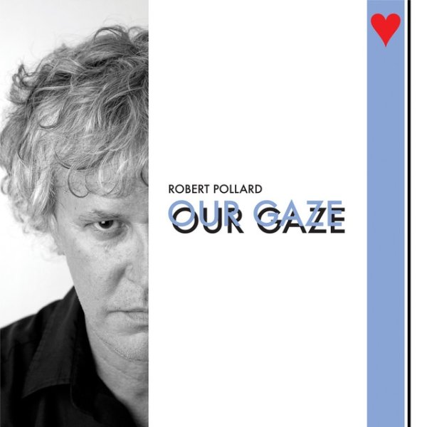 Album Robert Pollard - Our Gaze