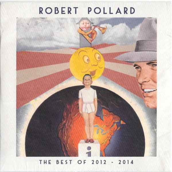 Album Robert Pollard - The Best Of Robert Pollard 2012 - 2014