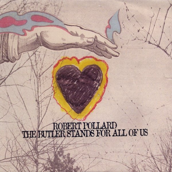 Album Robert Pollard - The Butler Stands For All Of Us