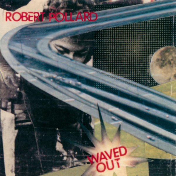 Album Robert Pollard - Waved Out