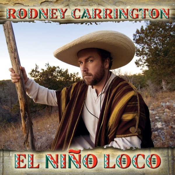 Album Rodney Carrington - El Nino Loco