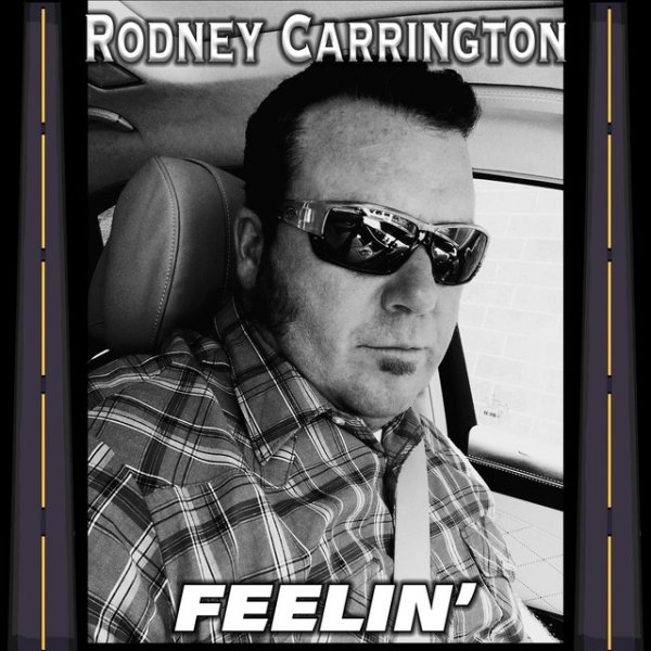 Album Rodney Carrington - Feelin