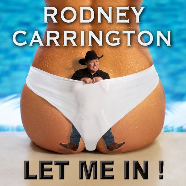 Album Rodney Carrington - Let Me In