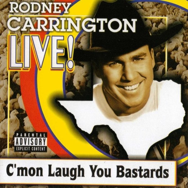 Album Rodney Carrington - Live! C