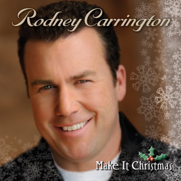 Album Rodney Carrington - Make It Christmas