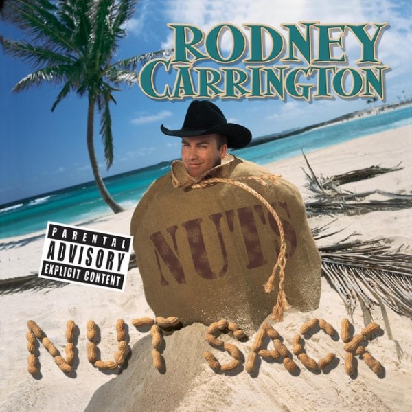 Album Rodney Carrington - Nut Sack