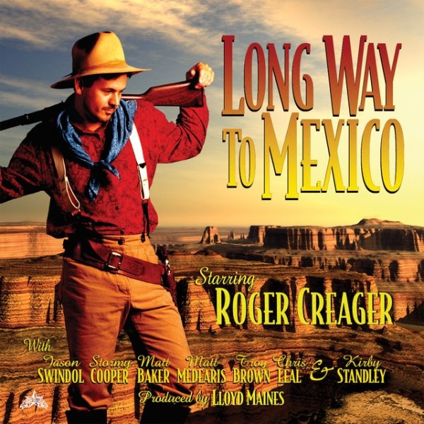 Album Roger Creager - Long Way to Mexico