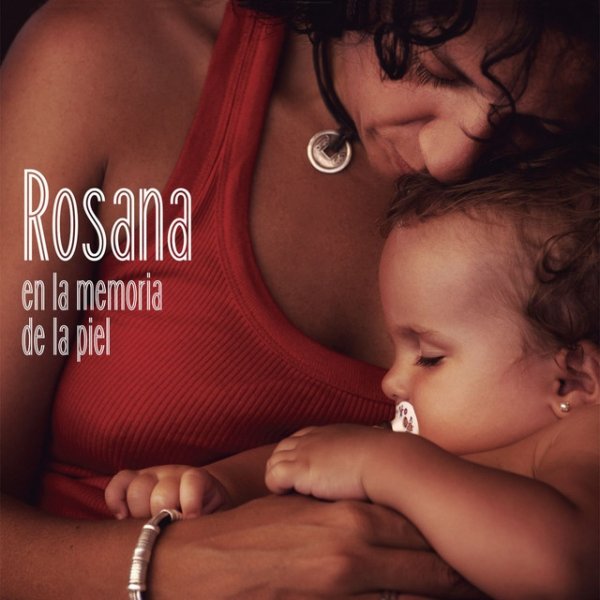 Album Rosana - En la memoria de la piel