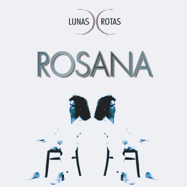 Album Rosana - Lunas rotas