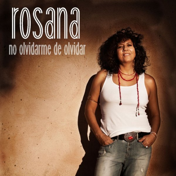 Album Rosana - No olvidarme de olvidar