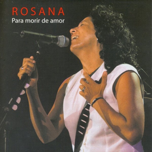 Album Rosana - Para Morir De Amor