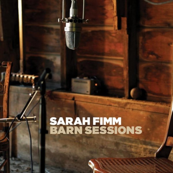 Sarah Fimm Barn Sessions, 2012