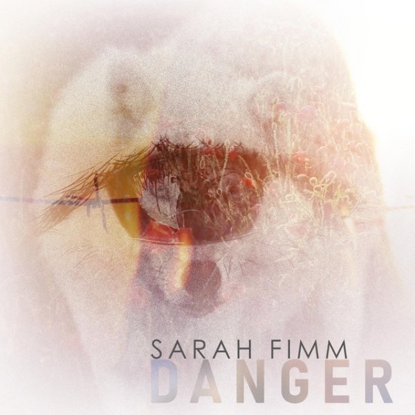 Album Sarah Fimm - Danger
