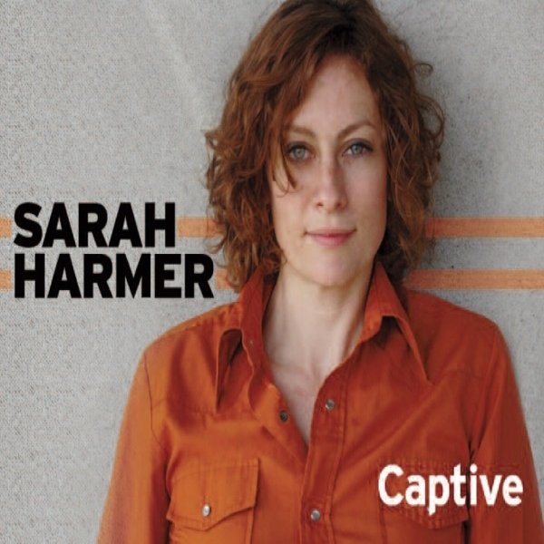 Album Sarah Harmer - Captive