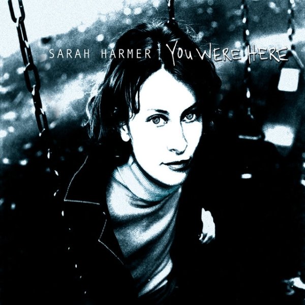 Album Sarah Harmer - You Were Here