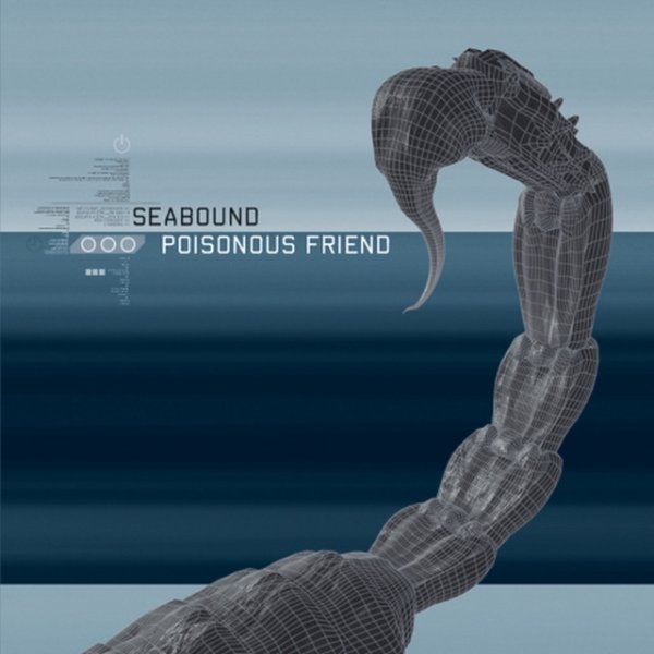 Album Seabound - Poisonous Friend