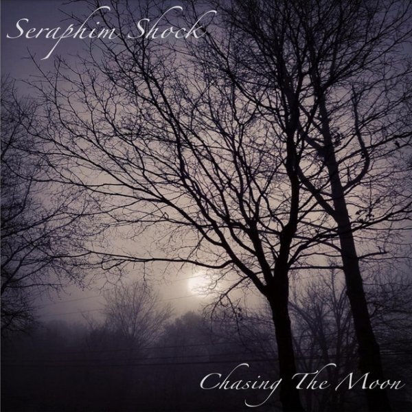Album Seraphim Shock - Chasing the Moon