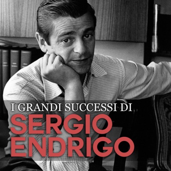 Album Sergio Endrigo - I Grandi Successi di Sergio Endrigo