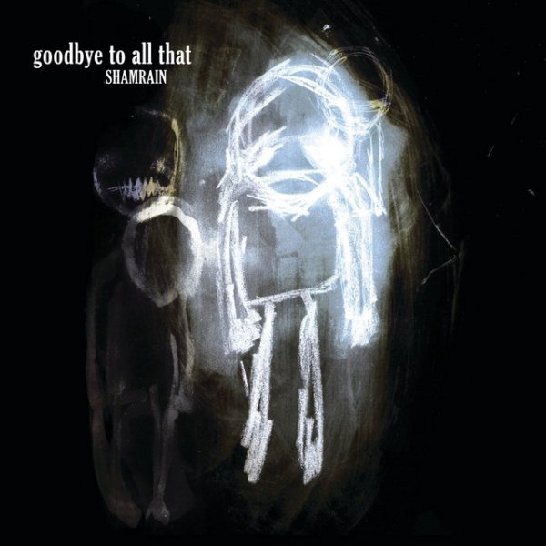 Goodbye To All That - album