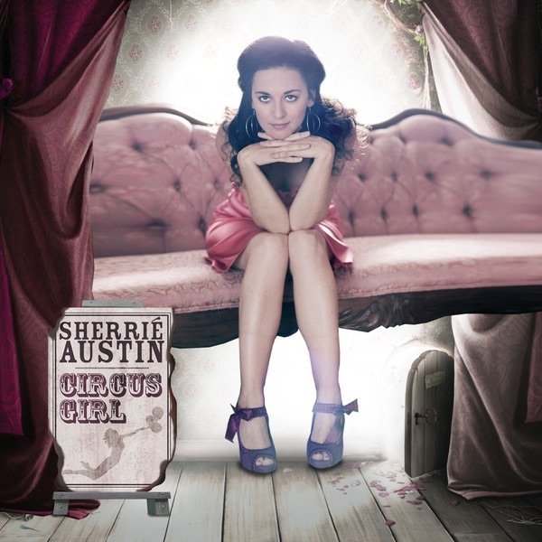 Album Sherrié Austin - Circus Girl