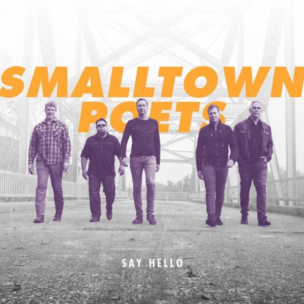Album Smalltown Poets - Say Hello