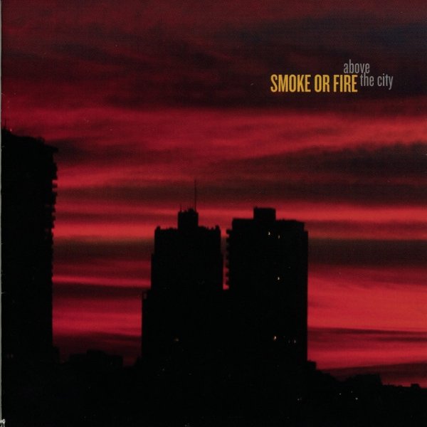Album Above the City - Smoke or Fire