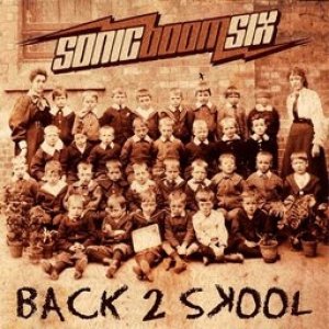 Sonic Boom Six Back 2 Skool, 2009
