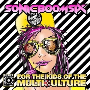 Album Sonic Boom Six - For The Kids Of The Multiculture