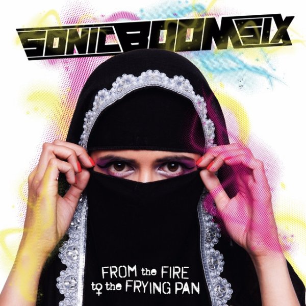 Album Sonic Boom Six - From the Fire to the Frying Pan