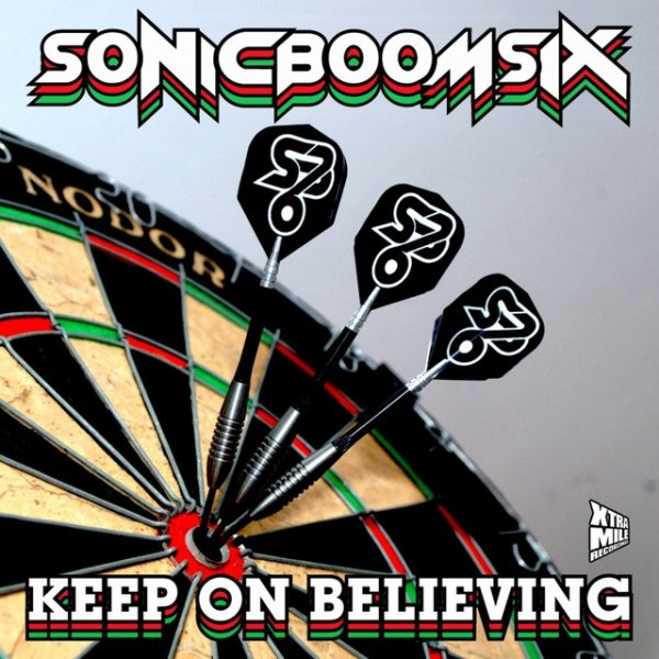 Album Sonic Boom Six - Keep on Believing