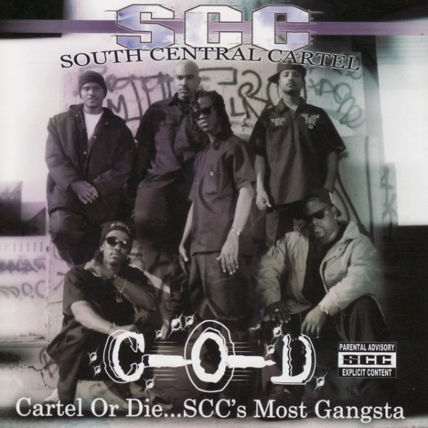 South Central Cartel Cartel or Die...S.C.C.'s Most Gangsta, 2007