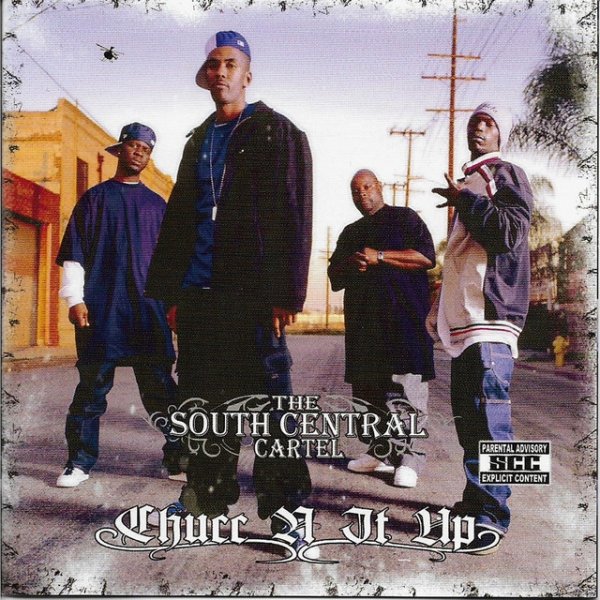 South Central Cartel Chucc N It Up, 2009
